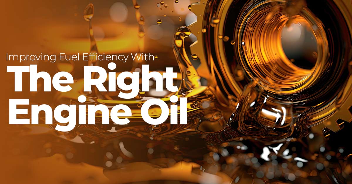 Improving Fuel Efficiency With The Right Engine Oil